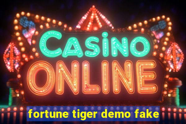 fortune tiger demo fake